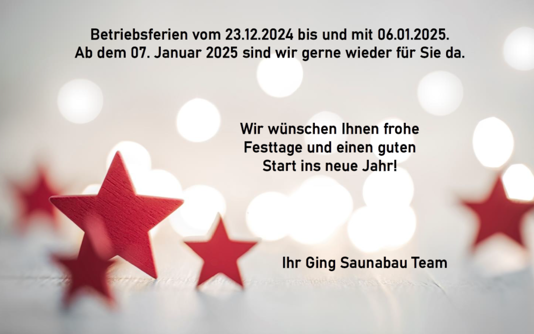 Betriebsferien vom 23.12.24-06.01.25